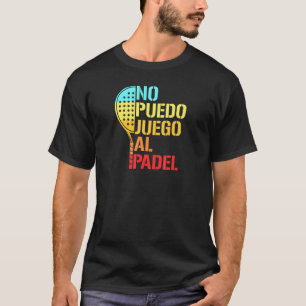 T-shirt Padel Paddle Tennis Aucune Idée Comment Jouer Pad