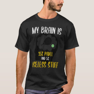 T-shirt Padel Paddle Tennis Mon Cerveau 95 Padel 5 Inutile