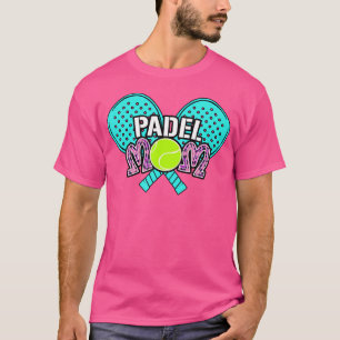 T-shirt Padel Paddle Tennis Paddel Raquette Balle Mère Mam