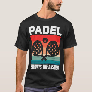 T-shirt Padel Padel Sport Citation Padeleur Padeleur Joueu