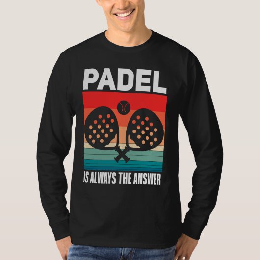 T-shirt Padel   Padel Sport Quote Padeleur Padel Player (Devant)
