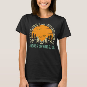 T-shirt Pagosa Springs Colorado Découvrez L'Extérieur