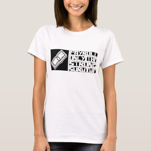 T-shirt Paie : Survivre (Devant)