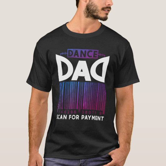 T-shirt Paiement d'analyse Dance Papa (Devant)