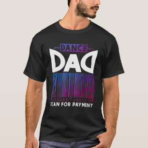 T-shirt Paiement d'analyse Dance Papa