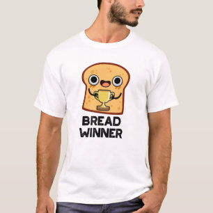T-shirt Pain Gagnant Funny Food Pun