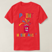T-shirt Paint Misbehavin (Design devant)