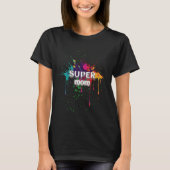 T-shirt Paint Splashed Super maman (Devant)
