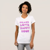 T-shirt Paix, amour et heure heureuse (Devant entier)