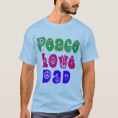 T-shirt Paix Amour Papa Cadeaux (Devant)