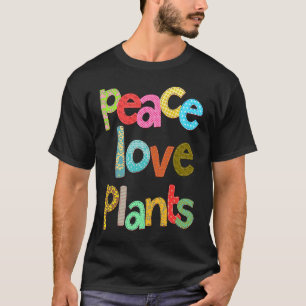 T-shirt Paix Amour Plantes Jardinage Végétalien Végétalism