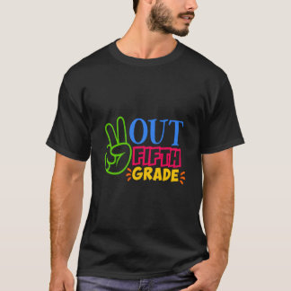 T-shirt Paix dehors 5e année Dernier jour d'école Professe