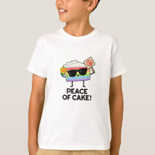 T-shirt Paix Du Gâteau Amusant Pun De Nourriture