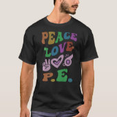 T-shirt PAIX LOVE P E Retro Gym Enseignant École Super (Devant)