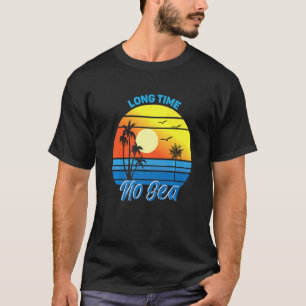 T-shirt Palm Tree Sea Long Time No Sea