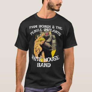 T-shirt Pam Bondi & Les Implants Péniens JD Vance Patel
