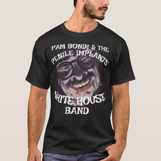 T-shirt Pam Bondi & The Penile Implants JD Vance Patel  (Devant)
