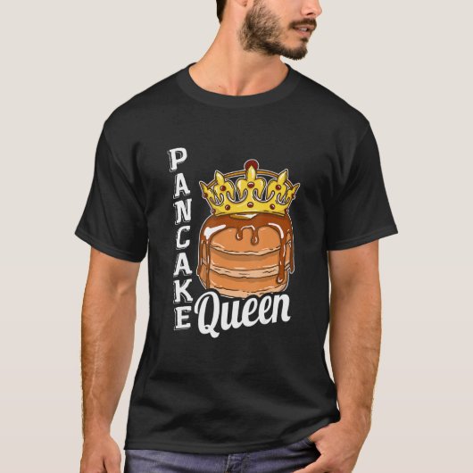 T-shirt Pancake Queen Pancake Maker (Devant)