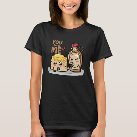 T-shirt Pancakes Pancake Day You and Me Sirup (Devant)