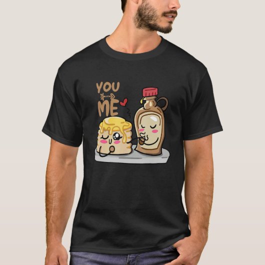 T-shirt Pancakes Pancake Day You and Me Sirup (Devant)