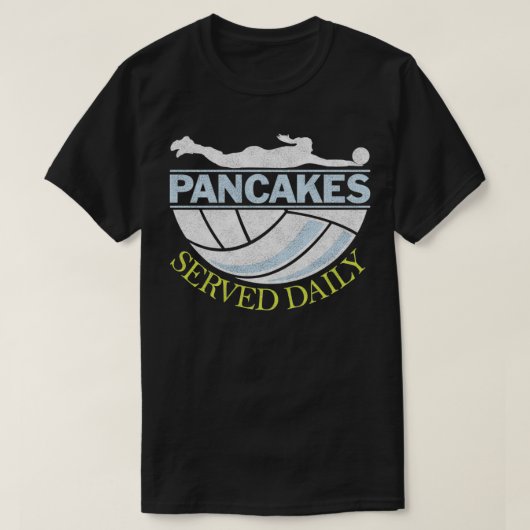 T-shirt Pancakes servis quotidiennement Volleyball Libero (Design devant)