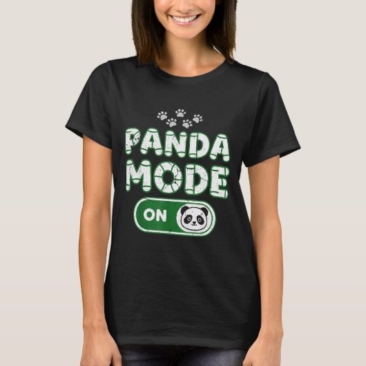 T-shirt Panda Mode On Funny Animal Bear Lover Owner Costum (Devant)
