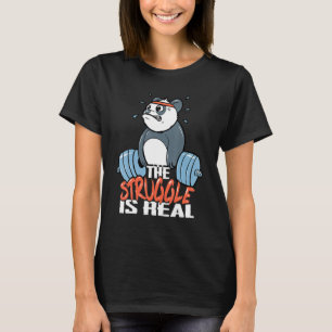 T-shirt Panda The Struggle Is Real Weightlifting Fitness G