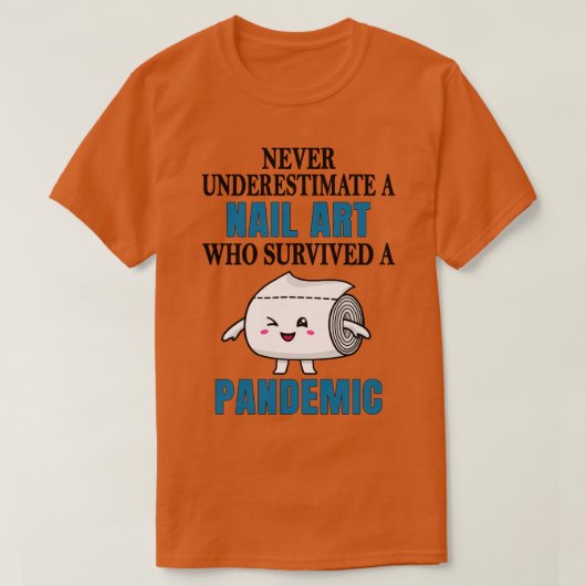 T-shirt Pandémie de l'art des ongles cool (Design devant)