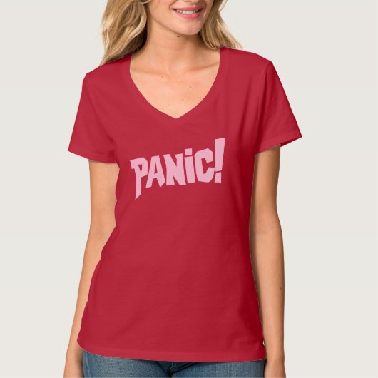 T-shirt Panic ! dames texte rose mot d'ordre tee (Devant)
