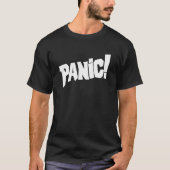 T-shirt Panic ! texto slogan tee (Devant)