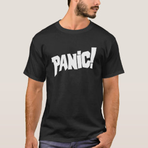 T-shirt Panic ! texto slogan tee