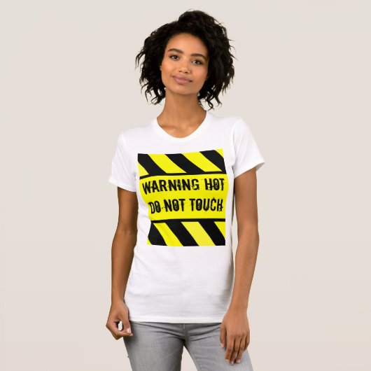 T-shirt panneau d'avertissement, HOT (Devant entier)