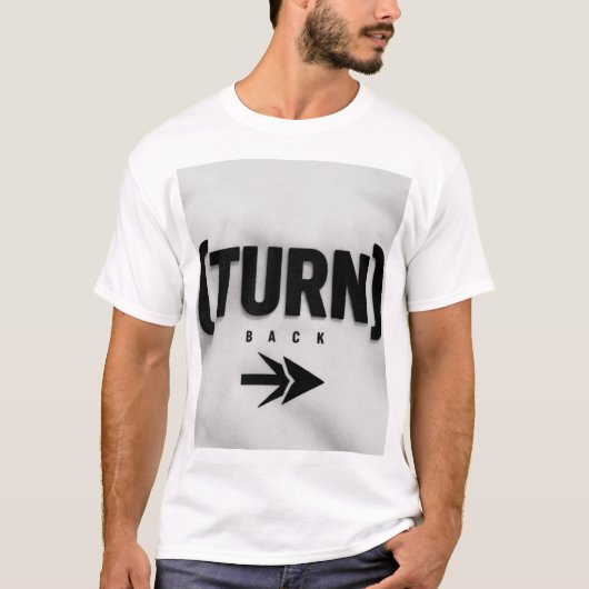 T-shirt Panneau de flèche de retour - Pas de motivation de (Devant)