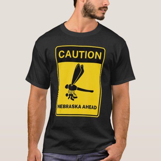 T-shirt Panneau de rue Attention Nebraska Devant Mème Aléa (Devant)