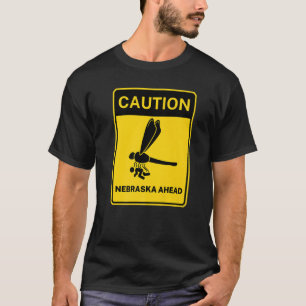 T-shirt Panneau de rue Attention Nebraska Devant Mème Aléa