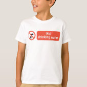 T-shirt Panneau de sécurité pour eau non potable (Devant)