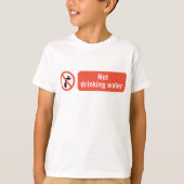 T-shirt Panneau de sécurité pour eau non potable (Devant)