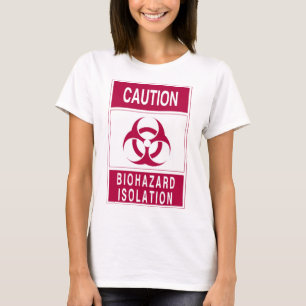 T-shirt Panneau d'isolement de danger biologique