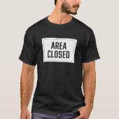 T-shirt Panneau Zone fermée (Devant)