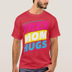 T-shirt Pansexual Libre Maman Hugs Pan Pride Mère LGBT Fem