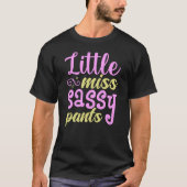 T-shirt pantalon sassy petite miss -Funny Sarcastic (Devant)