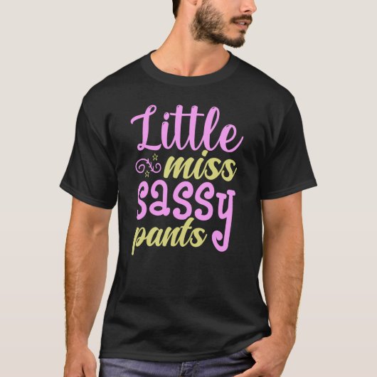 T-shirt pantalon sassy petite miss -Funny Sarcastic (Devant)