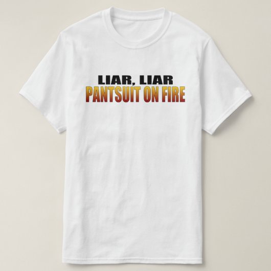 T-shirt Pantsuit menteuse en feu | Politique (Design devant)