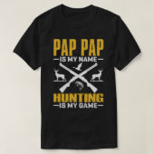 T-shirt PAP PAP Est Mon Nom Chasse Est Mon Jeu (Design devant)