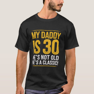 T-shirt Papa 30e anniversaire Il n'est pas vieux Il est un