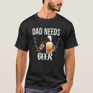 T-shirt Papa a besoin de bière papa boit 🍺