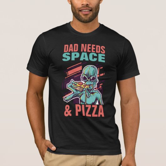 T-shirt PAPA A BESOIN D'ESPACE et de PIZZA ! Père drôle (Devant)