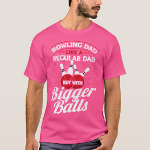 T-shirt Papa au Bowling Comme Un Papa Normal Mais Avec De