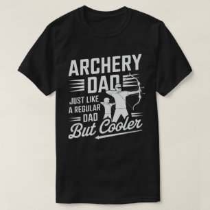 T-shirt Papa au tir à l'arc - Comme un papa ordinaire mais