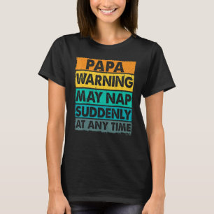 T-shirt Papa Avertissement Peut Tomber Soudainement À Tout